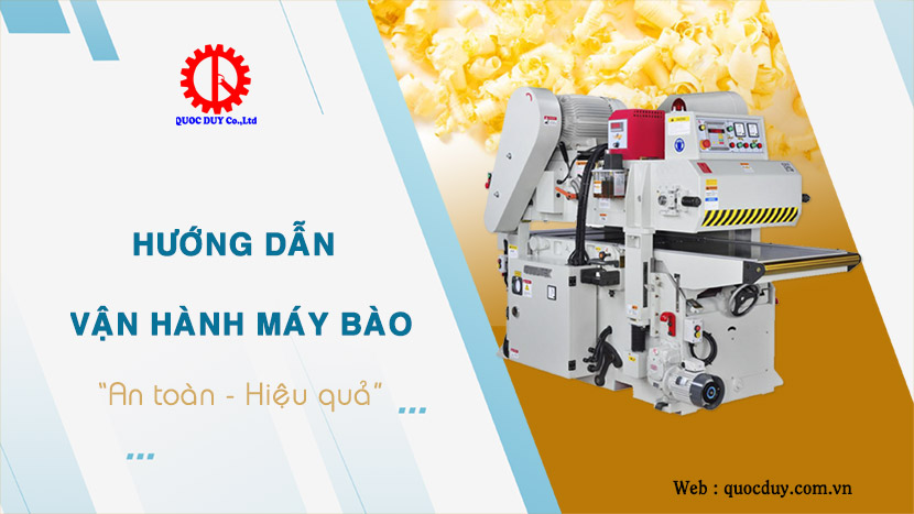 HƯỚNG DẪN SỬ DỤNG MÁY BÀO 2 MẶT | QUỐC DUY