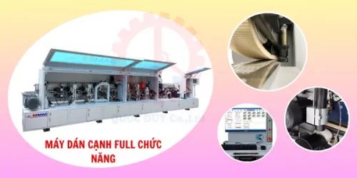 Máy dán cạnh full chức năng| Quốc Duy