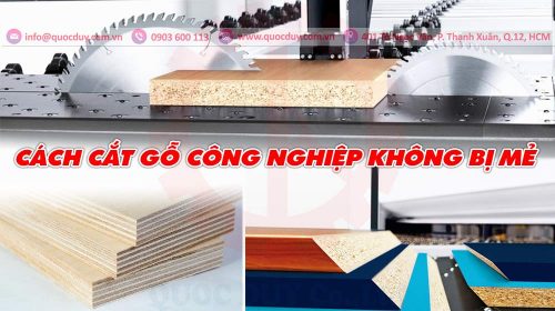 Cách cắt gỗ công nghiệp không bị mẻ cạnh