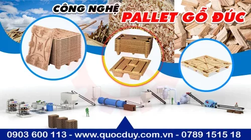 Công nghệ sản xuất pallet gỗ đúc hiện đại