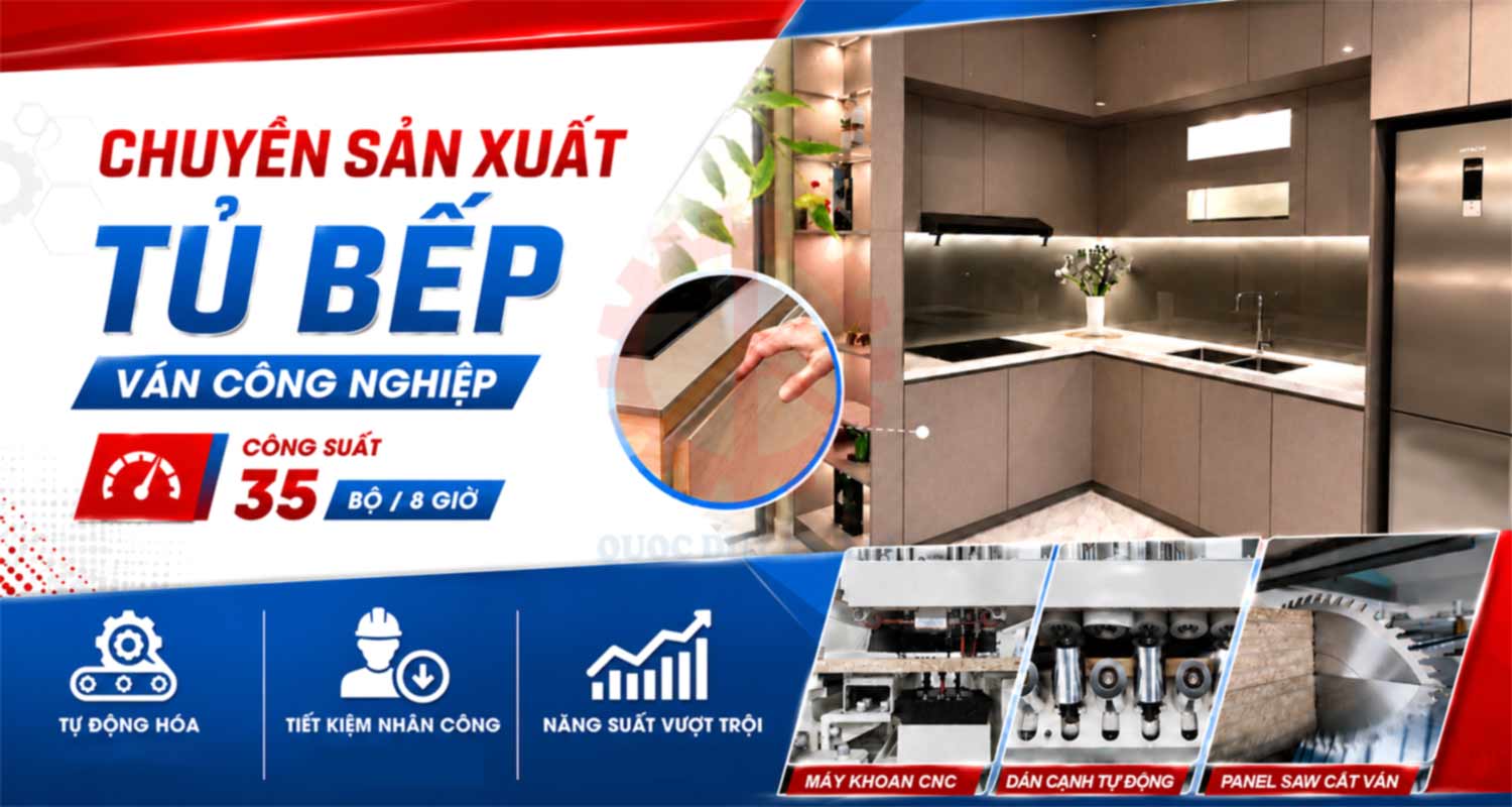 CHUYỀN SẢN XUẤT TỦ BẾP VÁN CÔNG NGHIỆP CÔNG SUẤT 35 BỘ/8 GIỜ