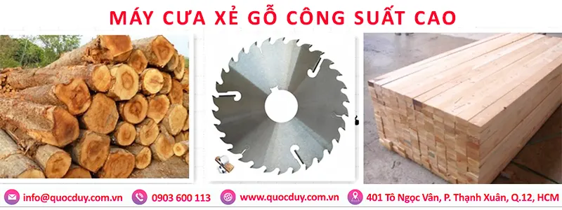 Máy cưa xẻ gỗ công suất cao | Quốc Duy