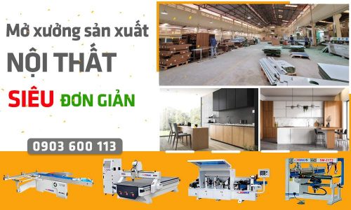 mo xuong noi that go cong nghiep can may moc gi